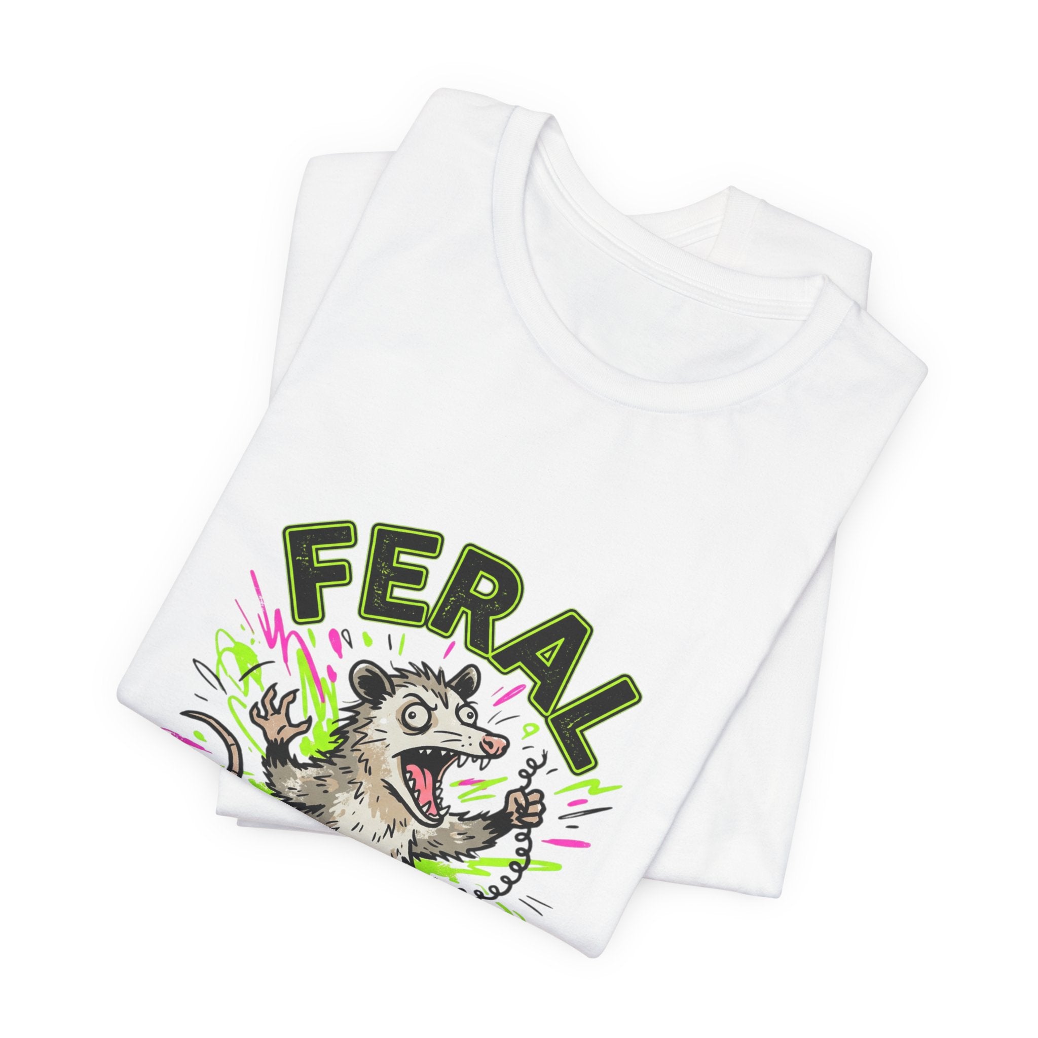 Feral But Free graphic tee | Feral, chaotic, quirky humor