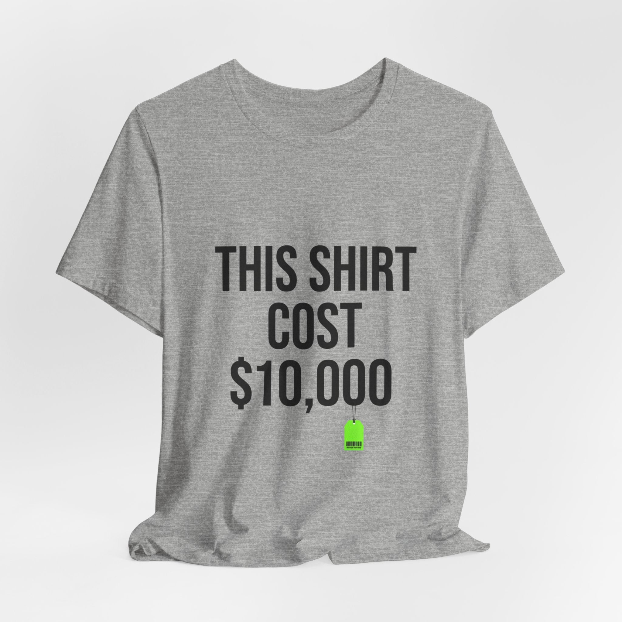 THIS SHIRT COST 10,000 Tee | ironic meme flex, money streetwear satire