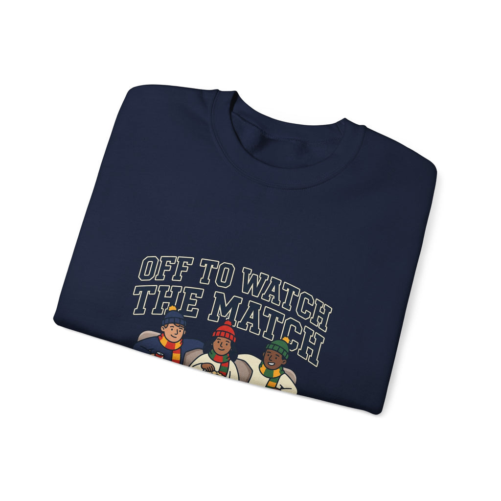 Off to Watch the Match Crewneck Sweatshirt, soccer watch party, match-day outfit