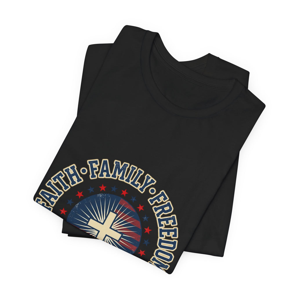 Faith · Family · Freedom T-Shirt | Patriotic Faith-Based July 4th Vintage Americana