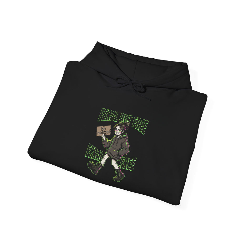 Feral But Free hoodie | feral chaotic humor, millennial burnout