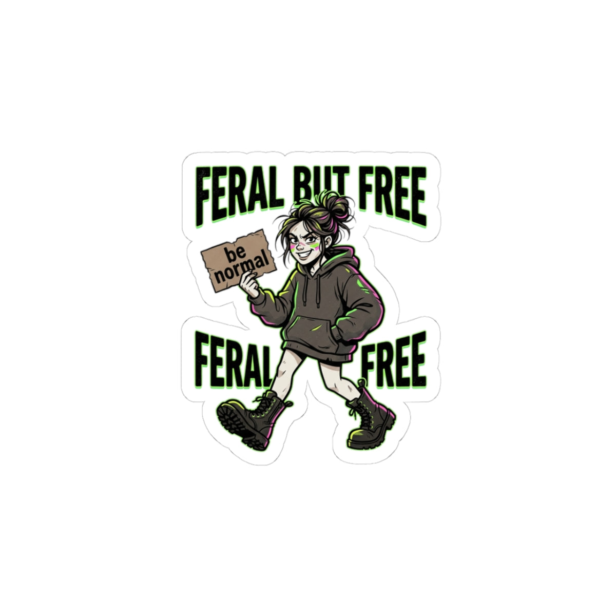 Feral But Free sticker | chaotic quirky humor, millennial burnout