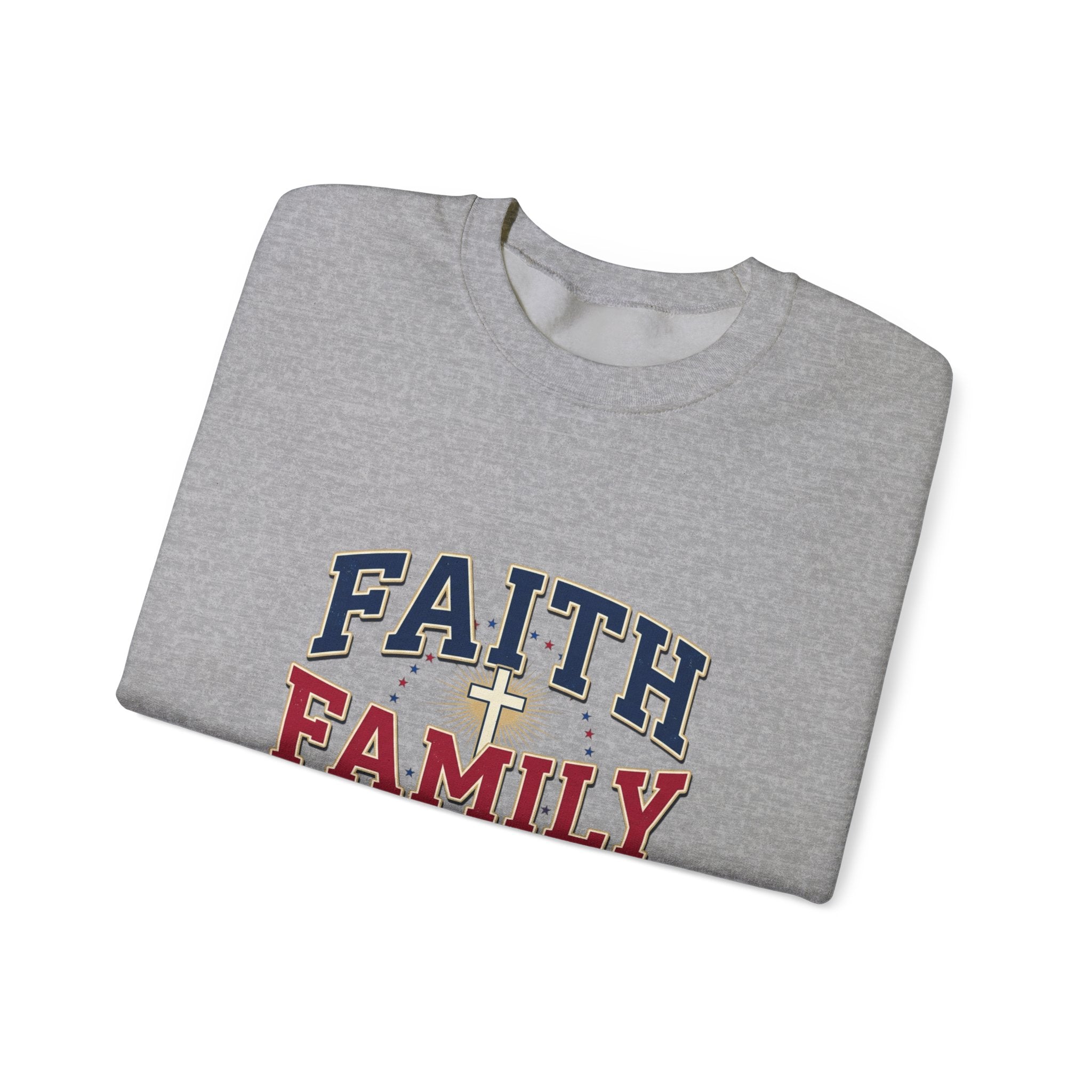 Faith Family Freedom Sweatshirt | Patriotic Faith-Based July 4th
