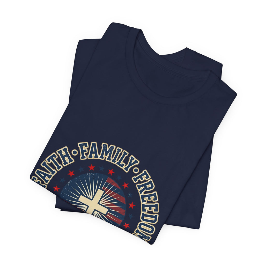 Faith · Family · Freedom T-Shirt | Patriotic Faith-Based July 4th Vintage Americana