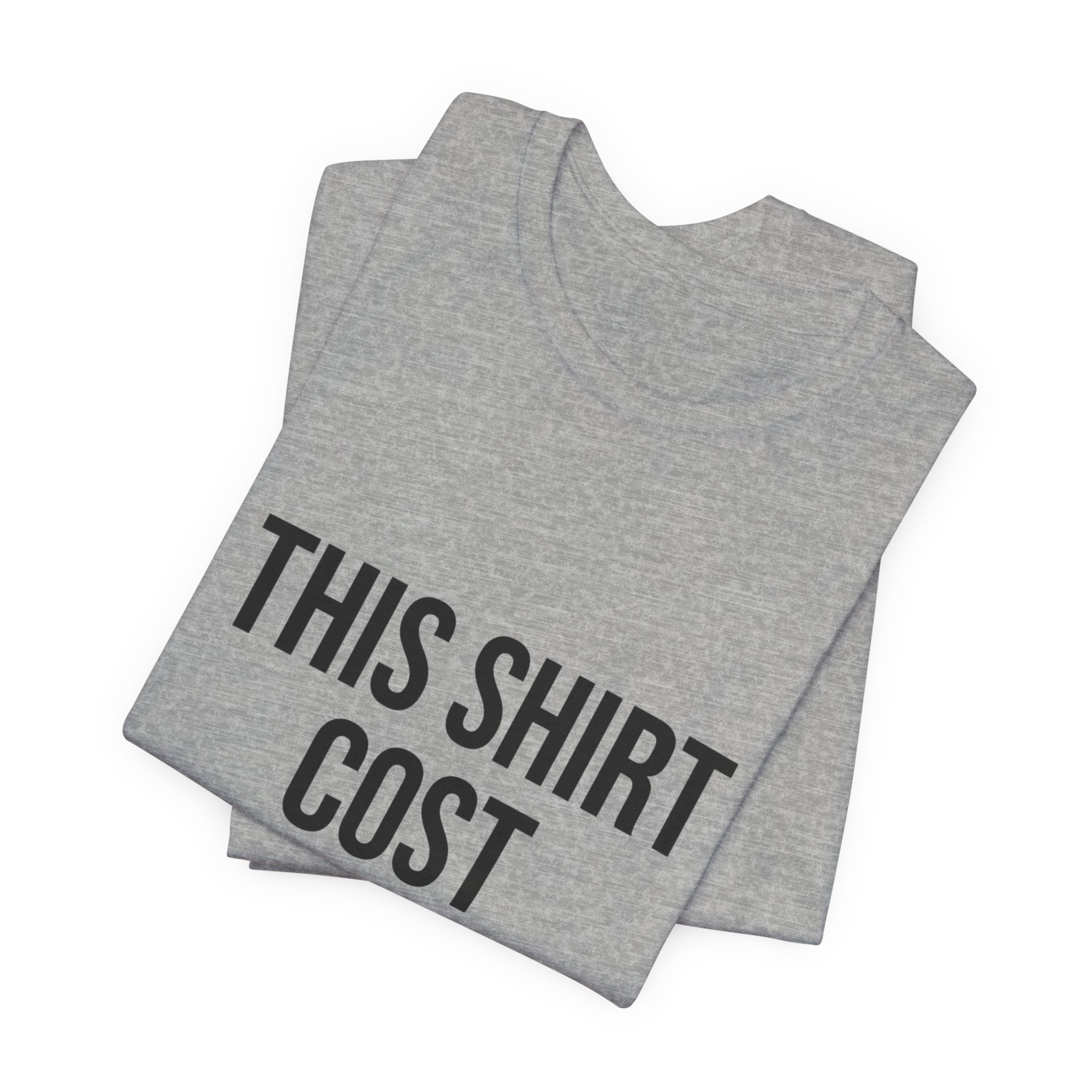 THIS SHIRT COST 10,000 Tee | ironic meme flex, money streetwear satire