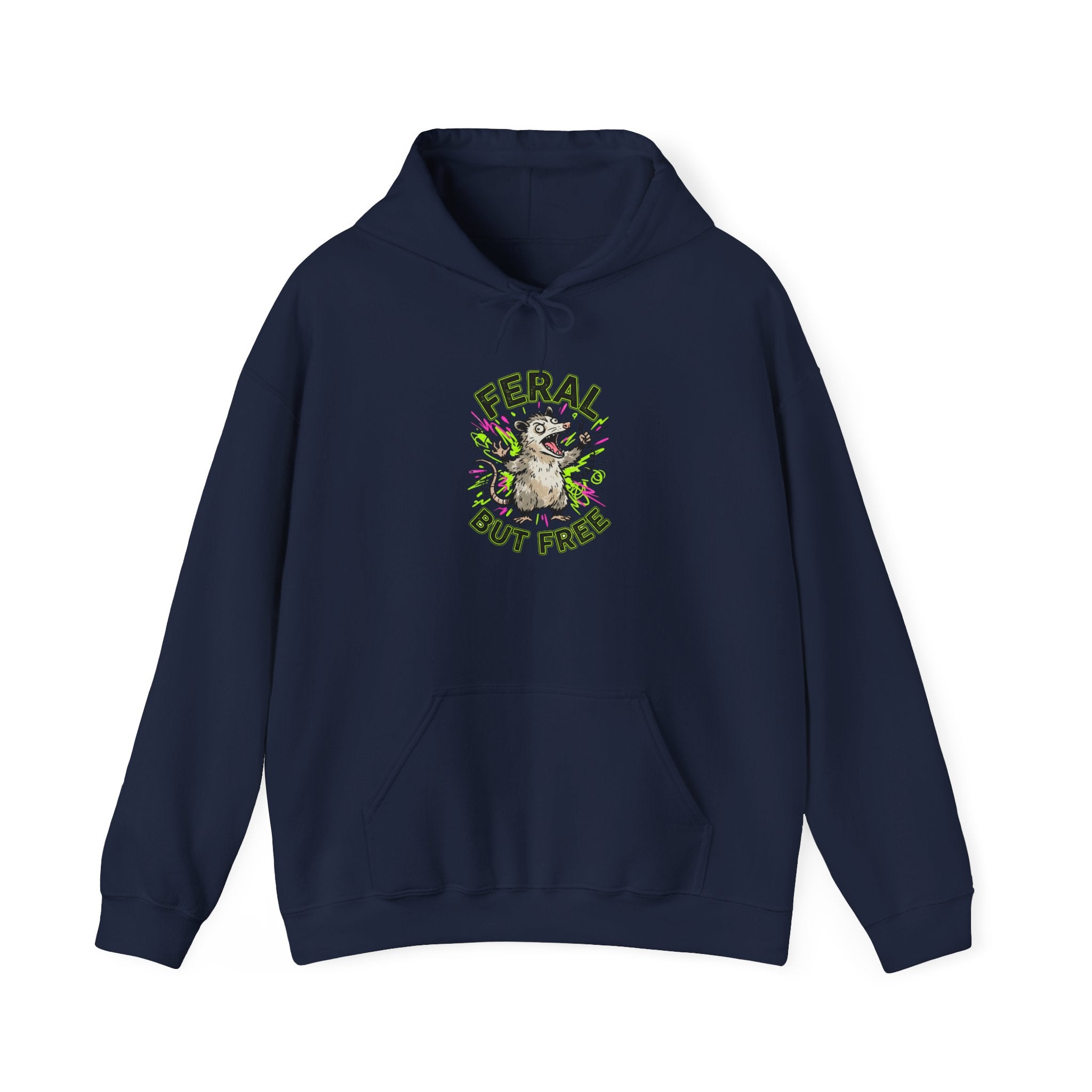 Feral But Free hoodie | feral, chaotic, quirky humor, millennial burnout