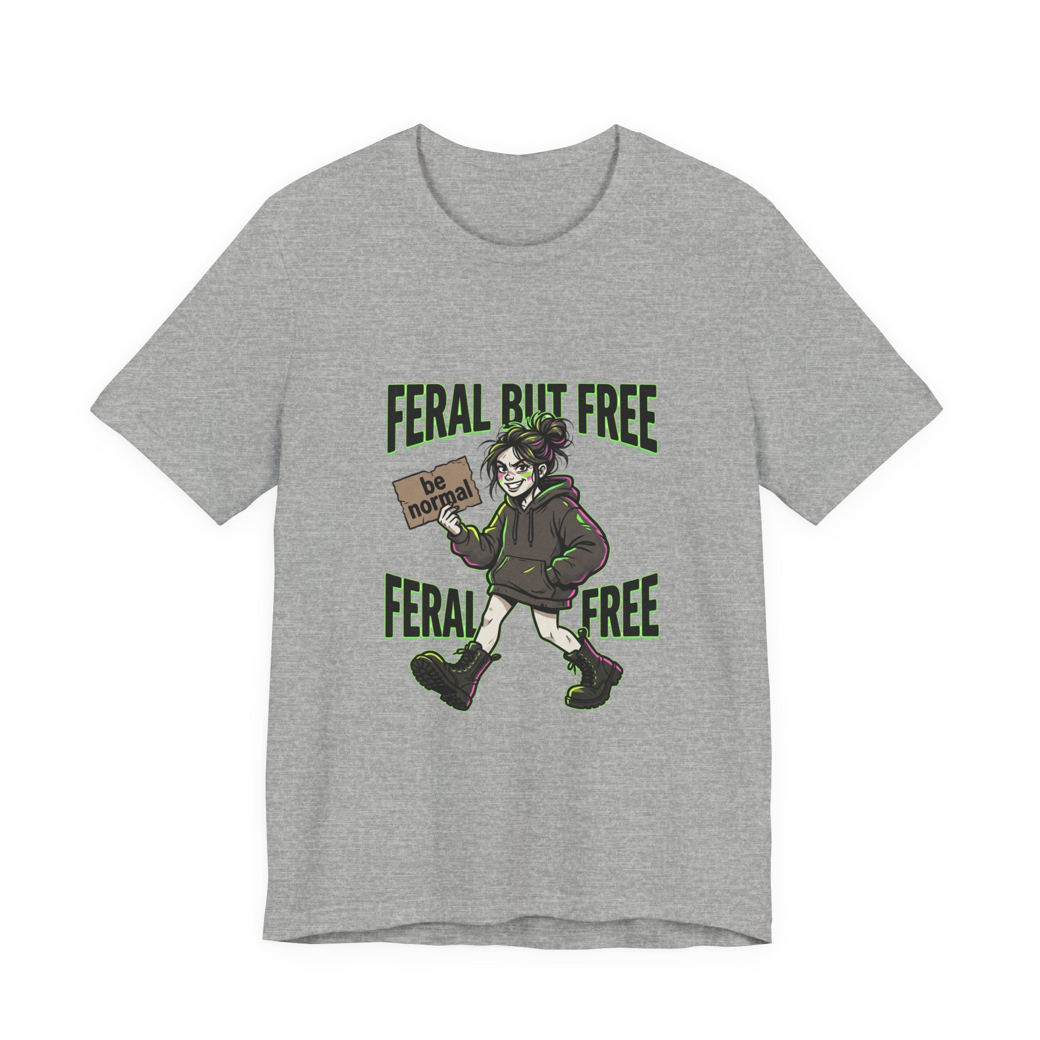 Feral But Free Tee | chaotic, quirky humor, millennial burnout