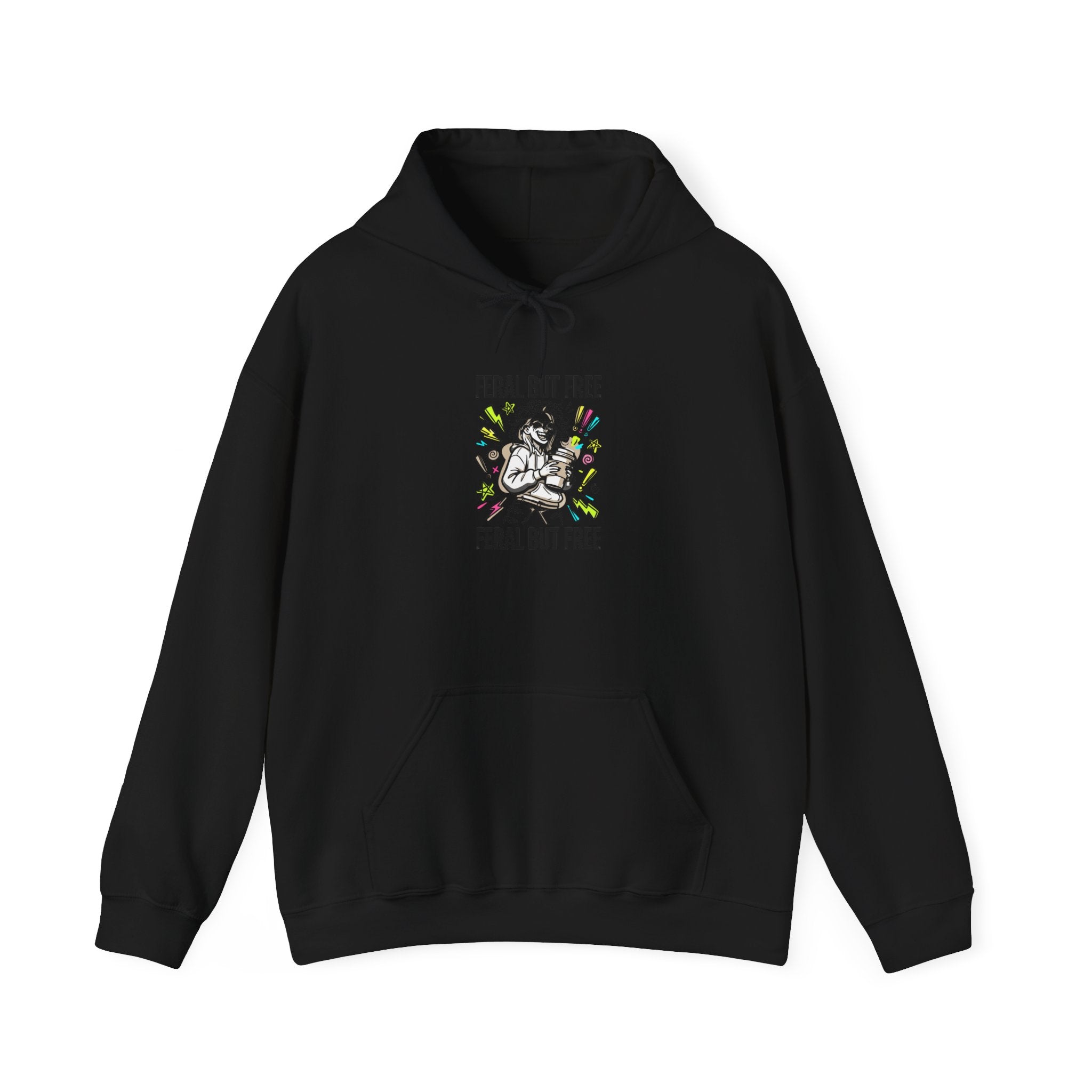 Feral But Free hoodie | feral, chaotic, quirky humor