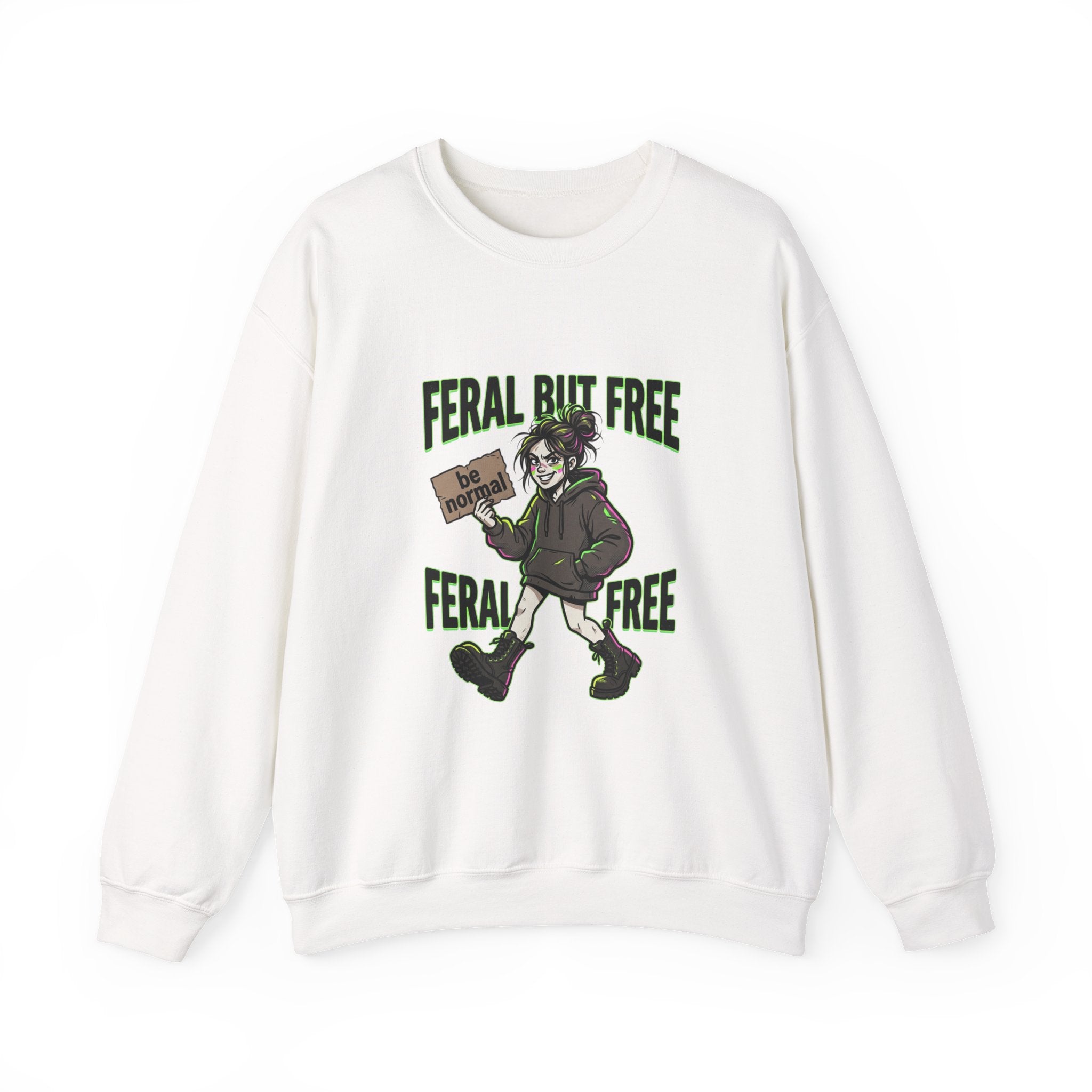 Feral But Free sweatshirt | chaotic grunge, quirky humor, millennial burnout