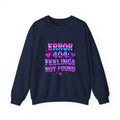 Error 404 Feelings Not Found Sweatshirt | Y2K slogan, bubblegum glitter style