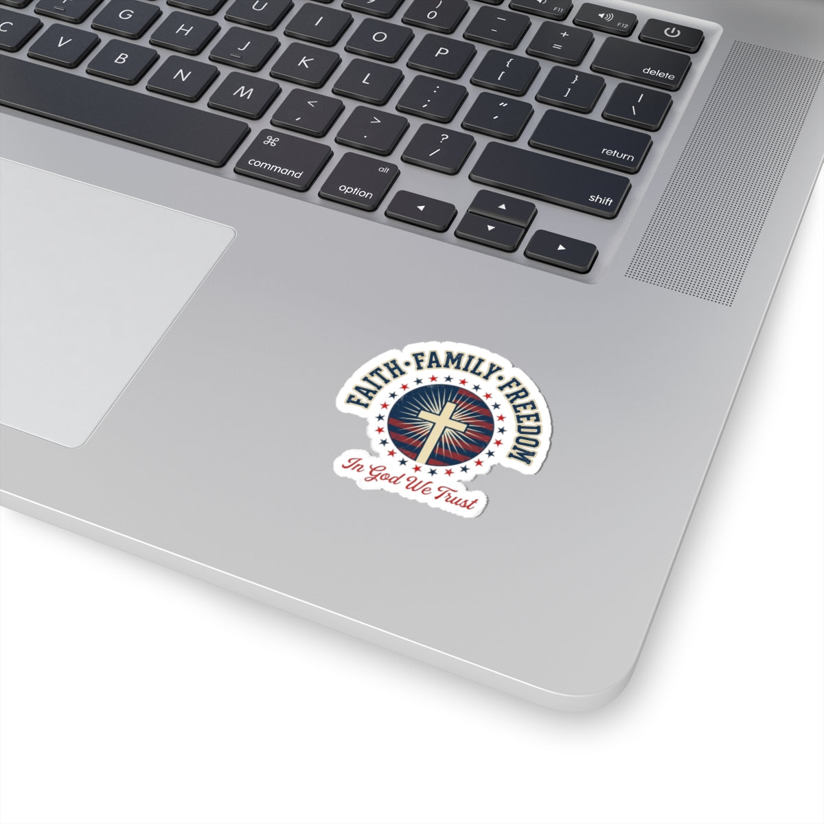 Faith • Family • Freedom Sticker | Patriotic, Faith-Based 4th of July