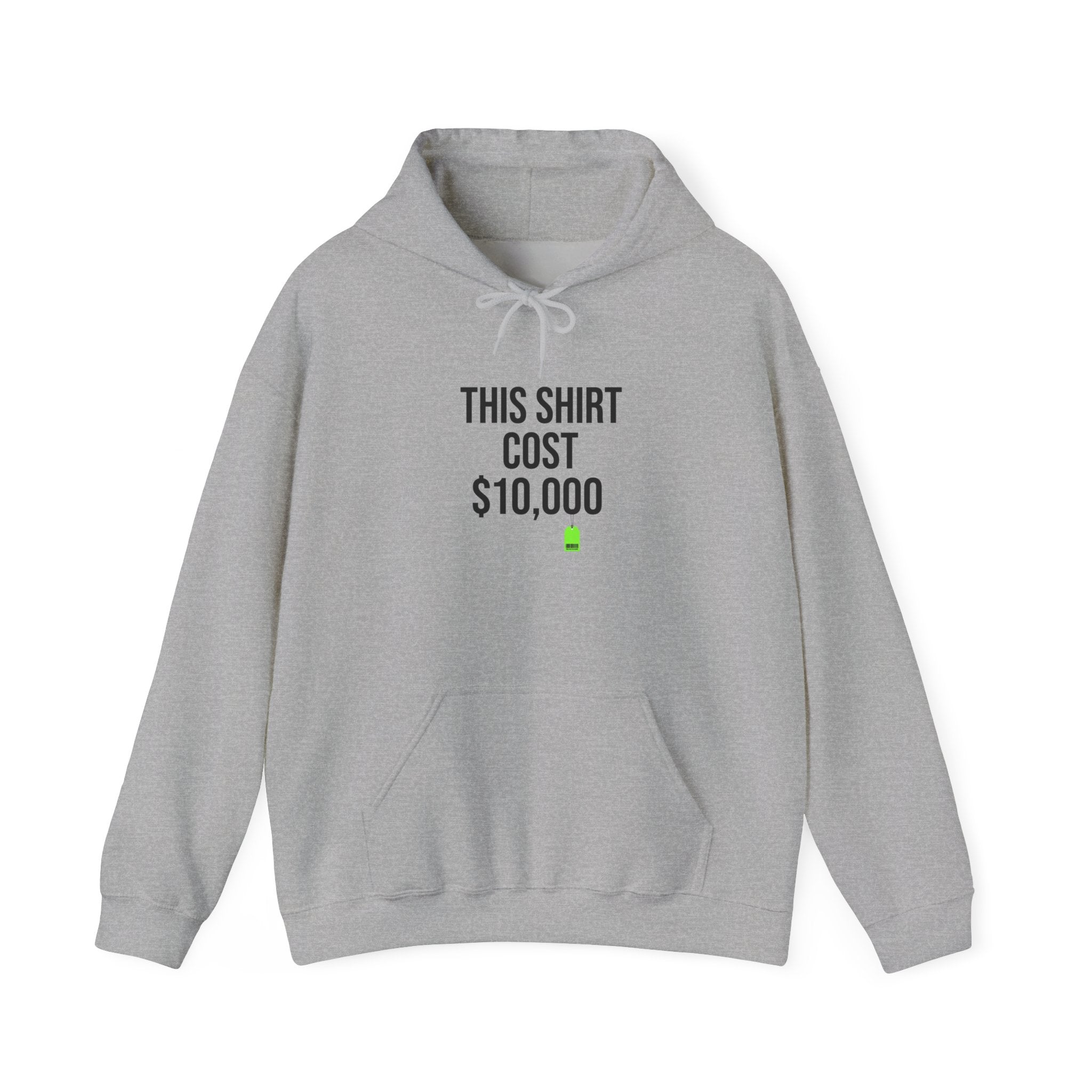This Shirt Cost 10,000 Hoodie | ironic meme, streetwear satire
