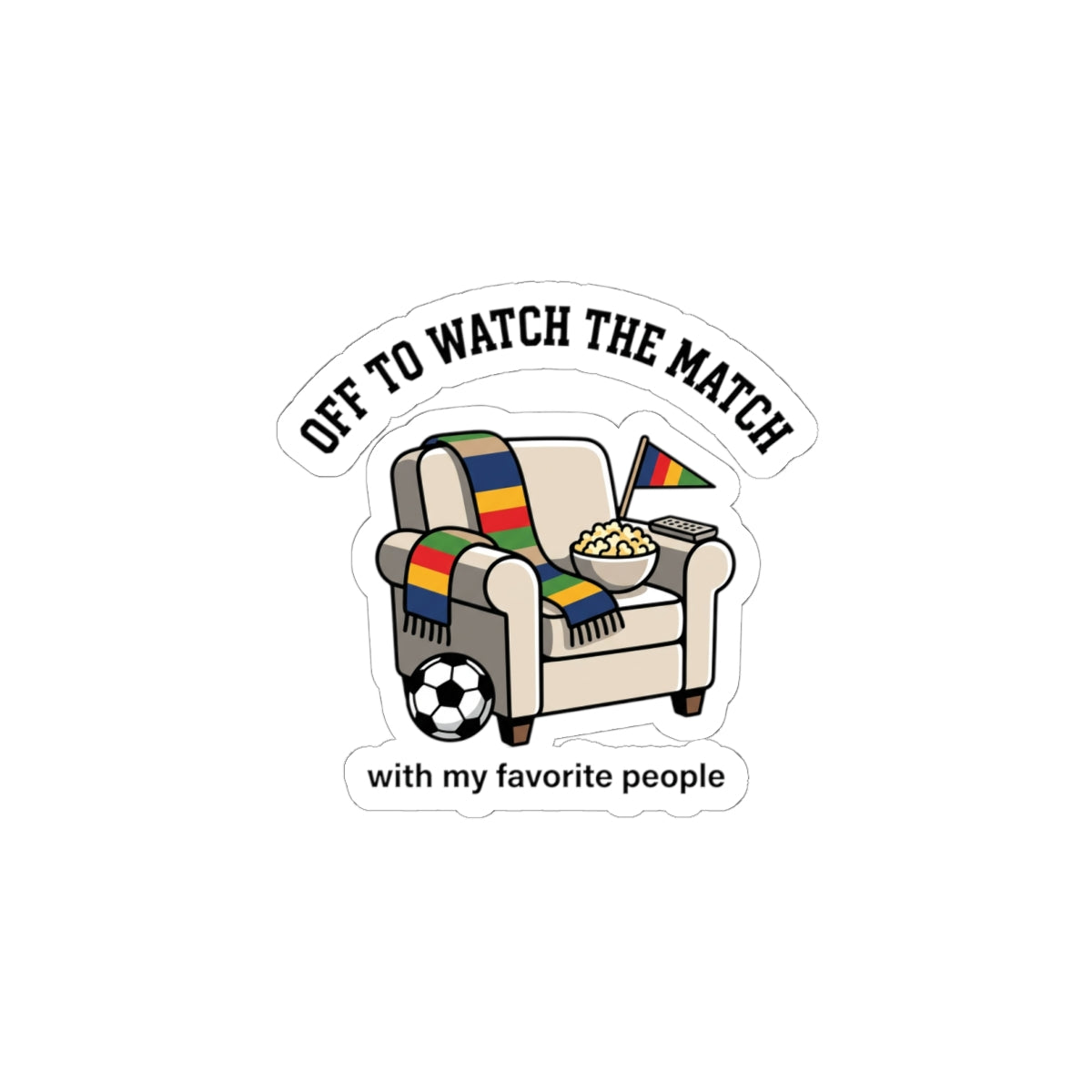 Off to Watch the Match Sticker | Soccer Watch Party, Country Colors
