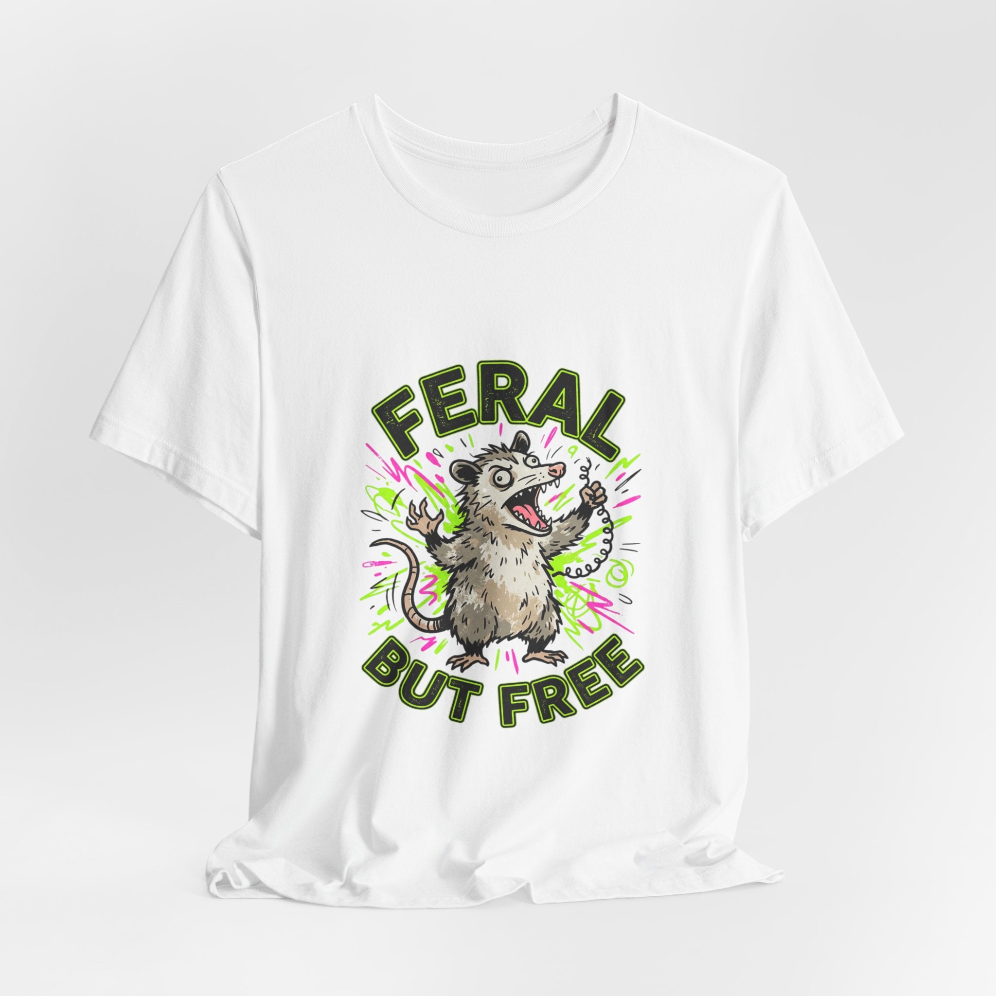 Feral But Free graphic tee | Feral, chaotic, quirky humor
