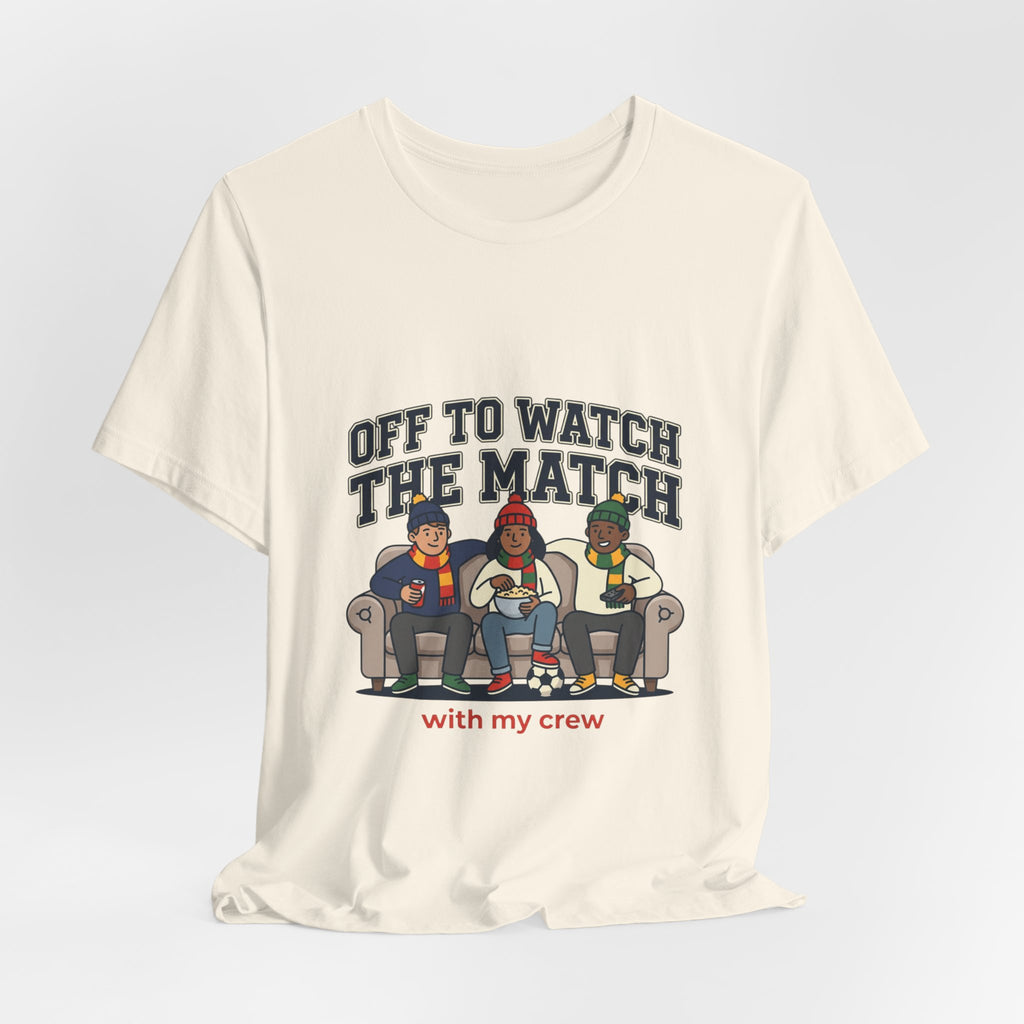 Off to Watch the Match Tee | soccer watch party, match-day outfit