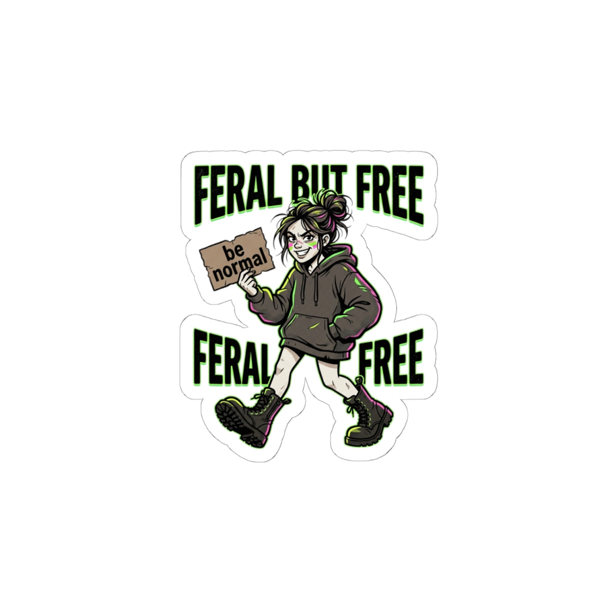Feral But Free sticker | chaotic quirky humor, millennial burnout