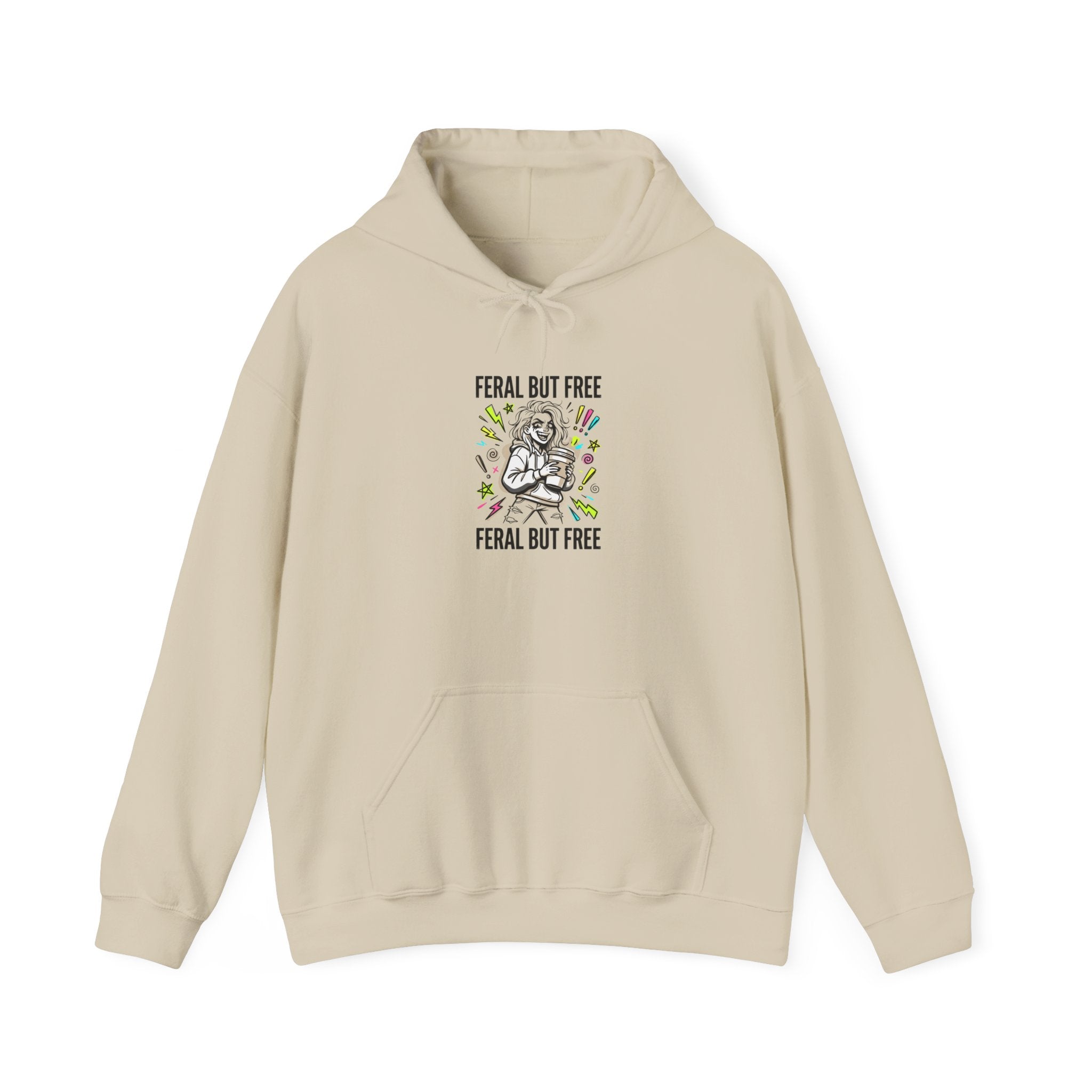 Feral But Free hoodie | feral, chaotic, quirky humor