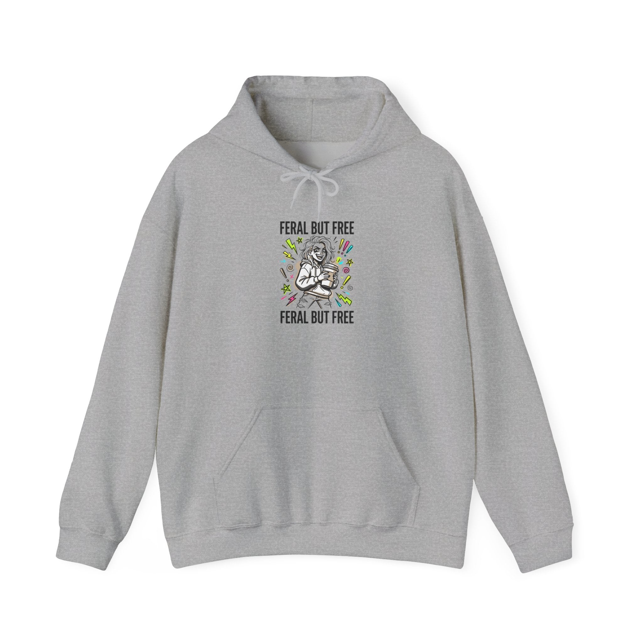 Feral But Free hoodie | feral, chaotic, quirky humor
