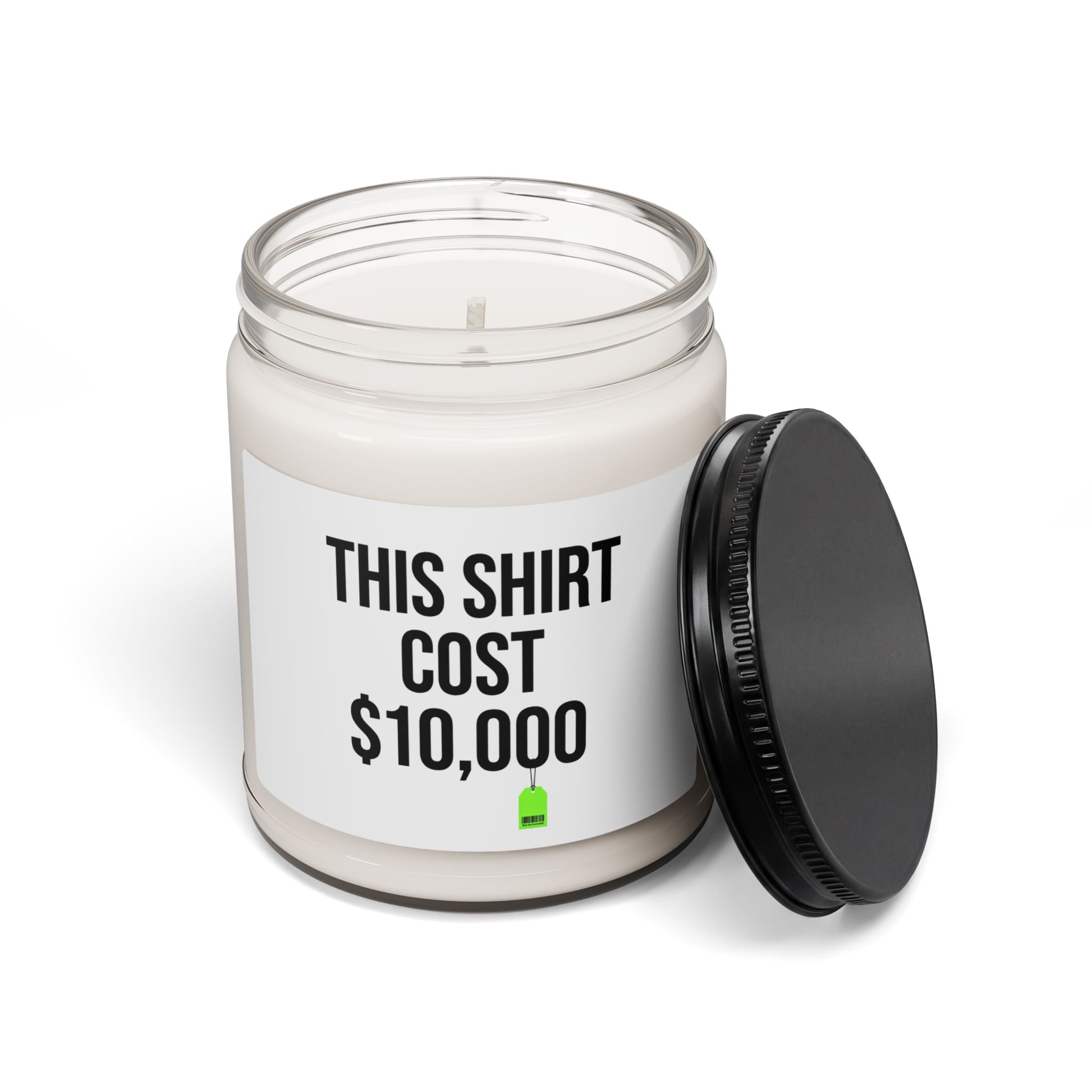 THIS SHIRT COST 10,000 Candle | Ironic Meme, Money Flex Soy Candle