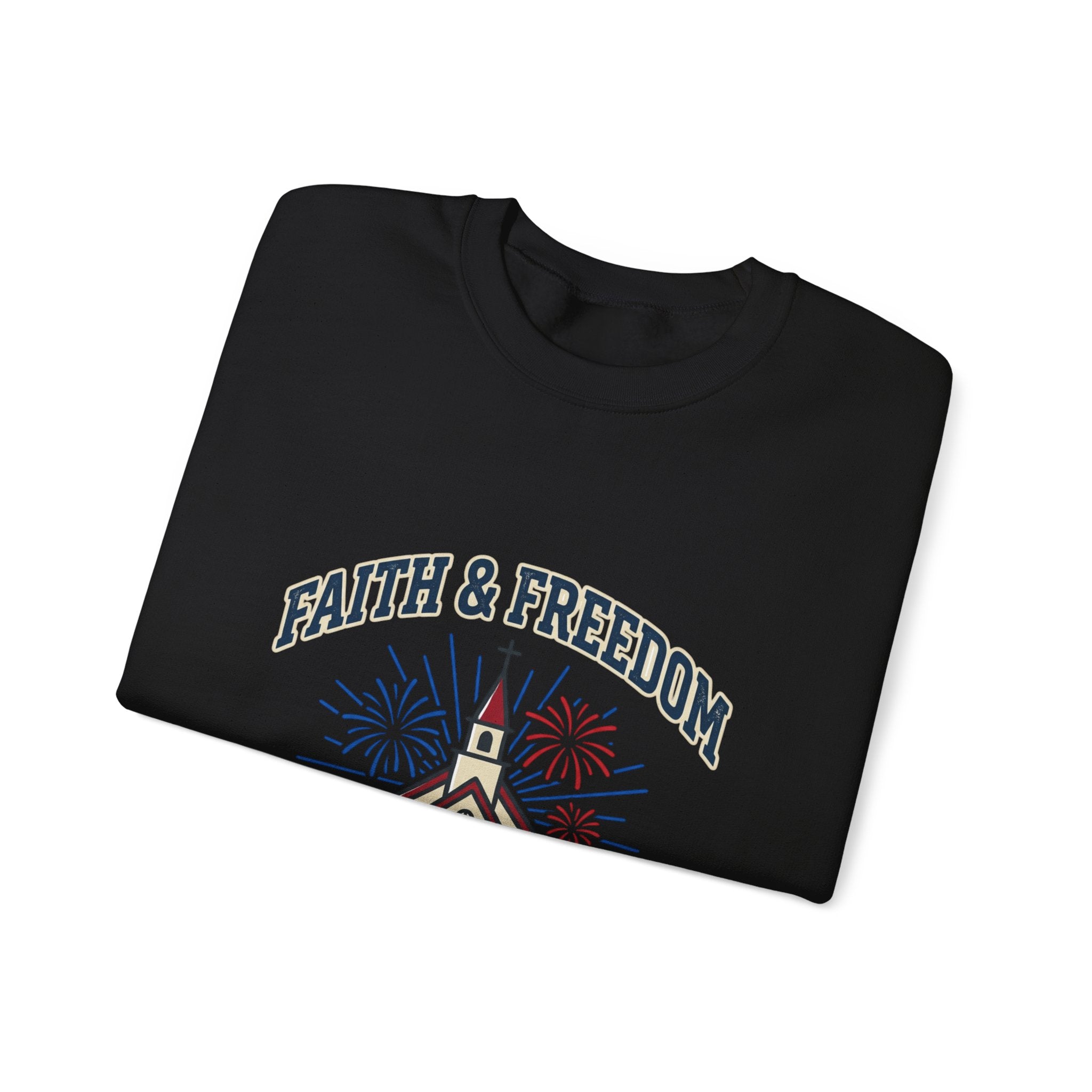 Faith & Freedom Crewneck Sweatshirt | Patriotic, Faith-Based July 4th