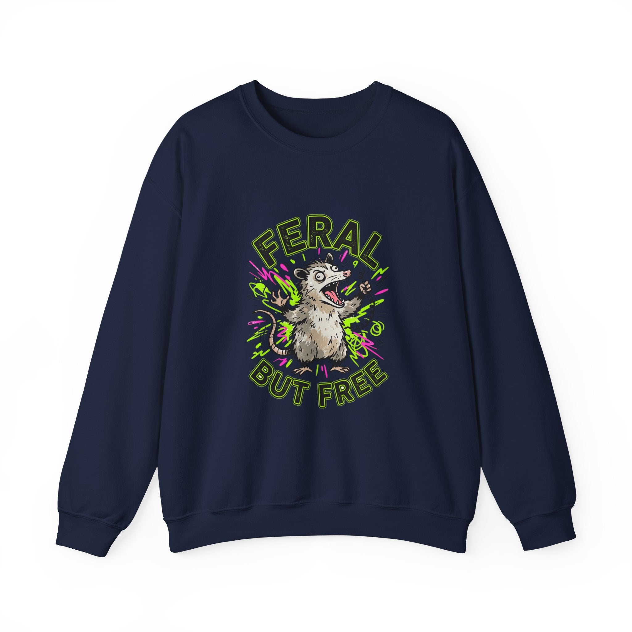 Feral But Free possum illustration Sweatshirt | feral, chaotic humor