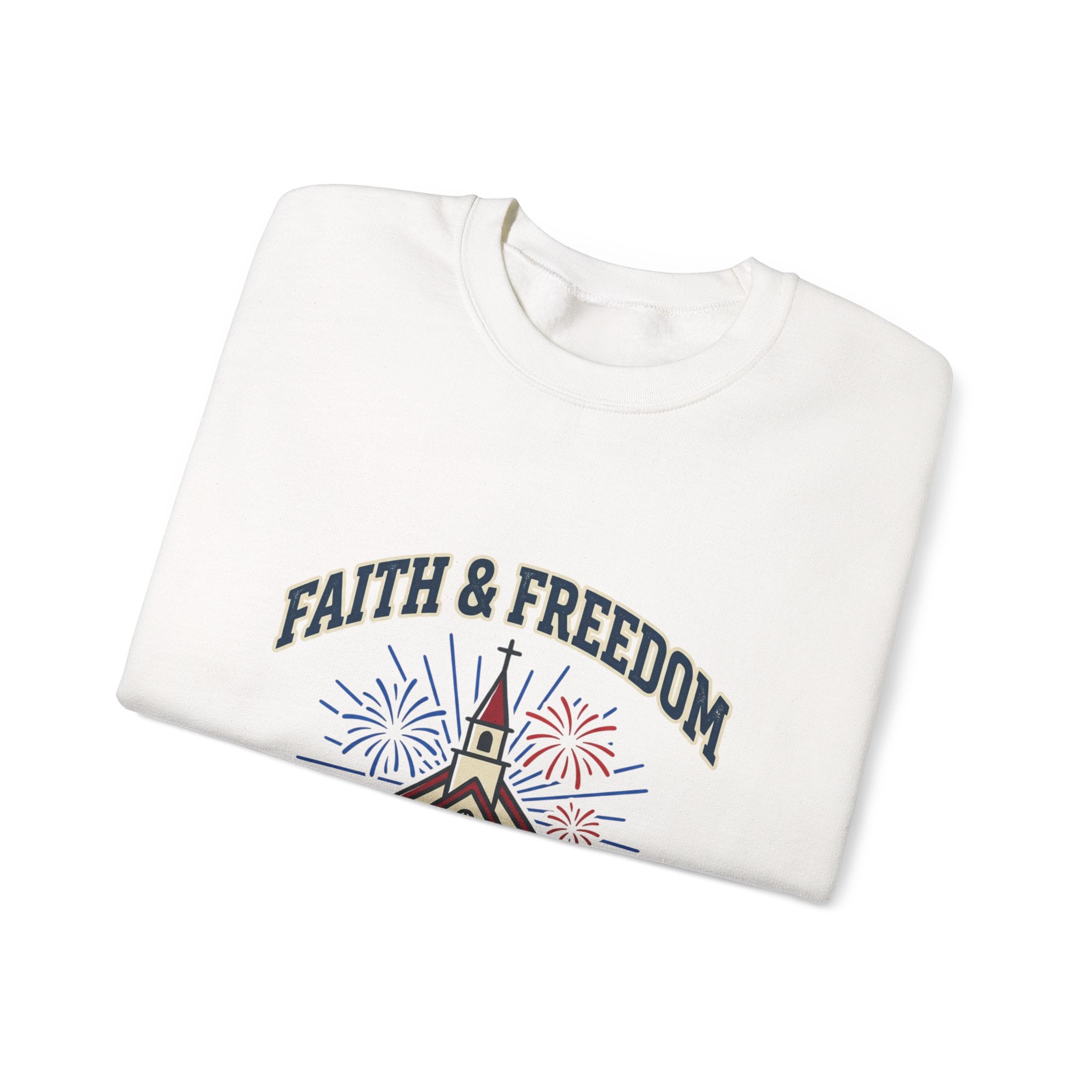 Faith & Freedom Crewneck Sweatshirt | Patriotic, Faith-Based July 4th