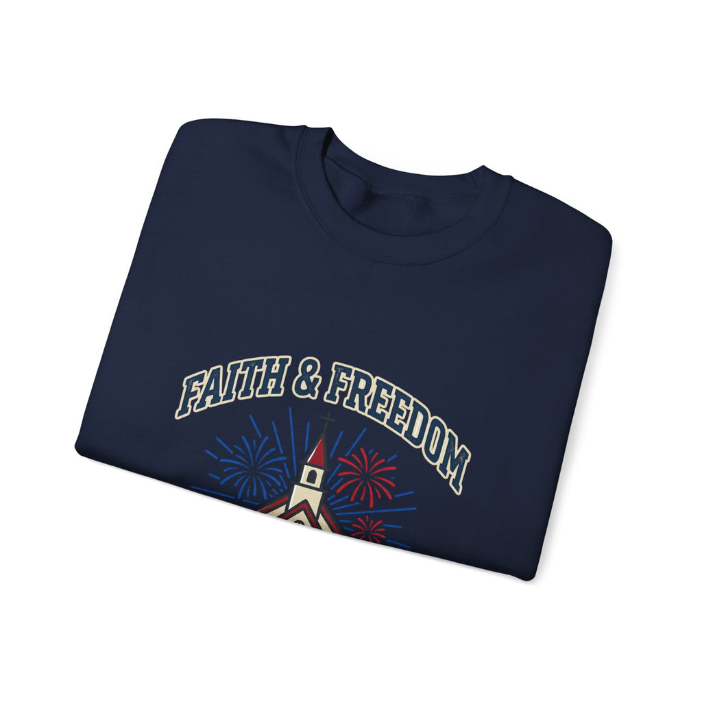 Faith & Freedom Crewneck Sweatshirt | Patriotic, Faith-Based July 4th