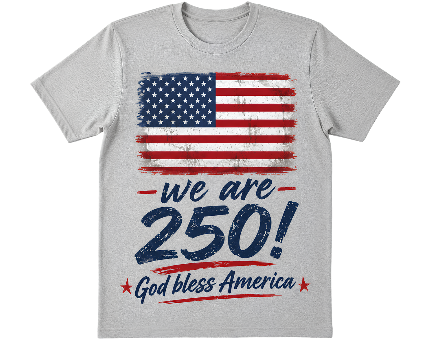 Patriotic "We Are 250" T-Shirt — God Bless America Tee