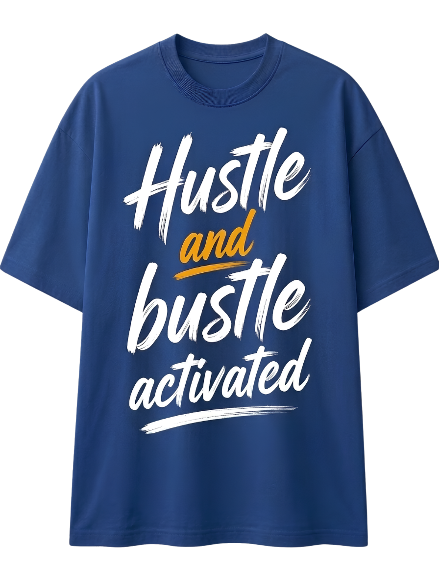 Hustle and Bustle Activated T-Shirt
