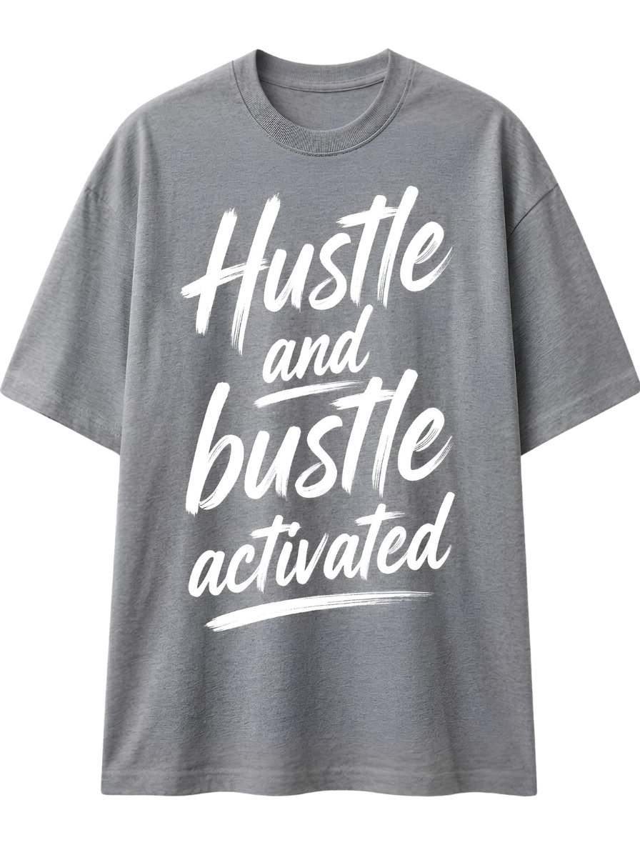 Hustle and Bustle Activated T-Shirt