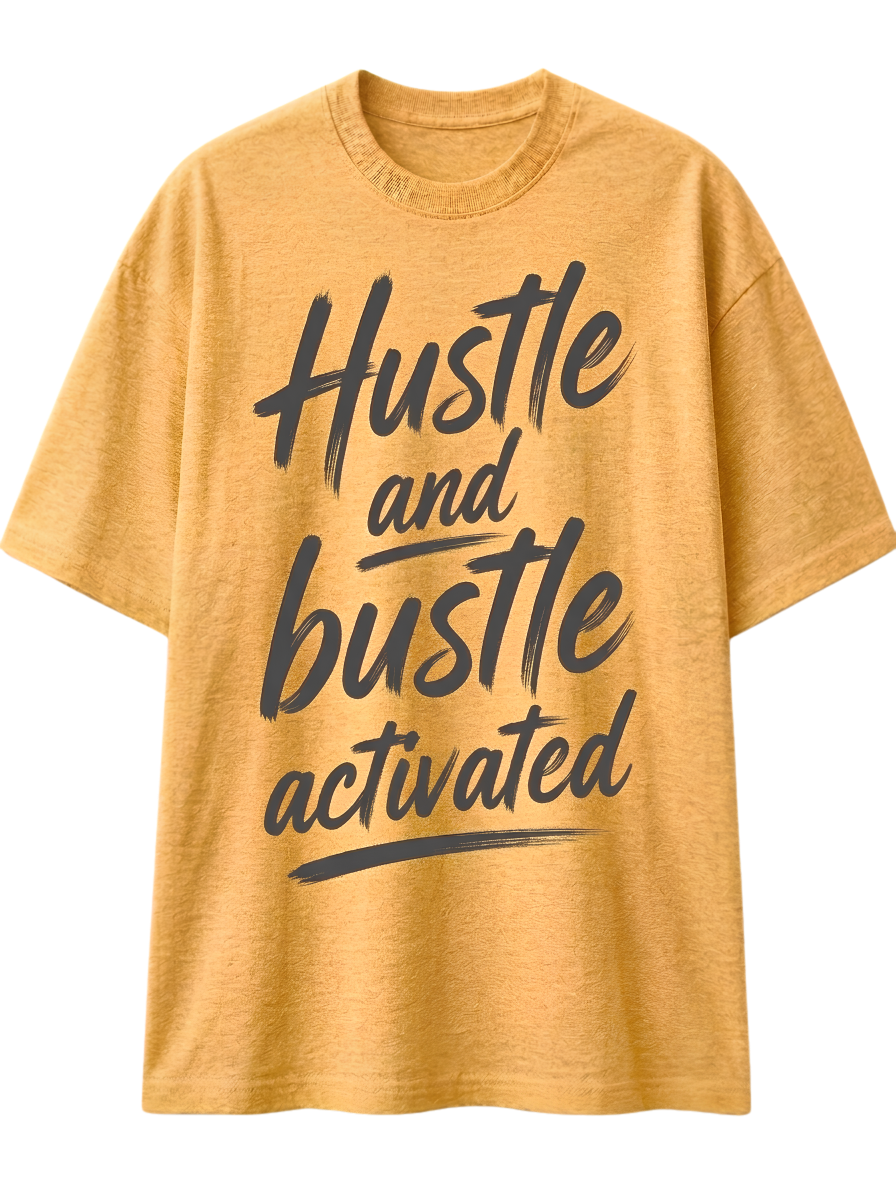Hustle and Bustle Activated T-Shirt