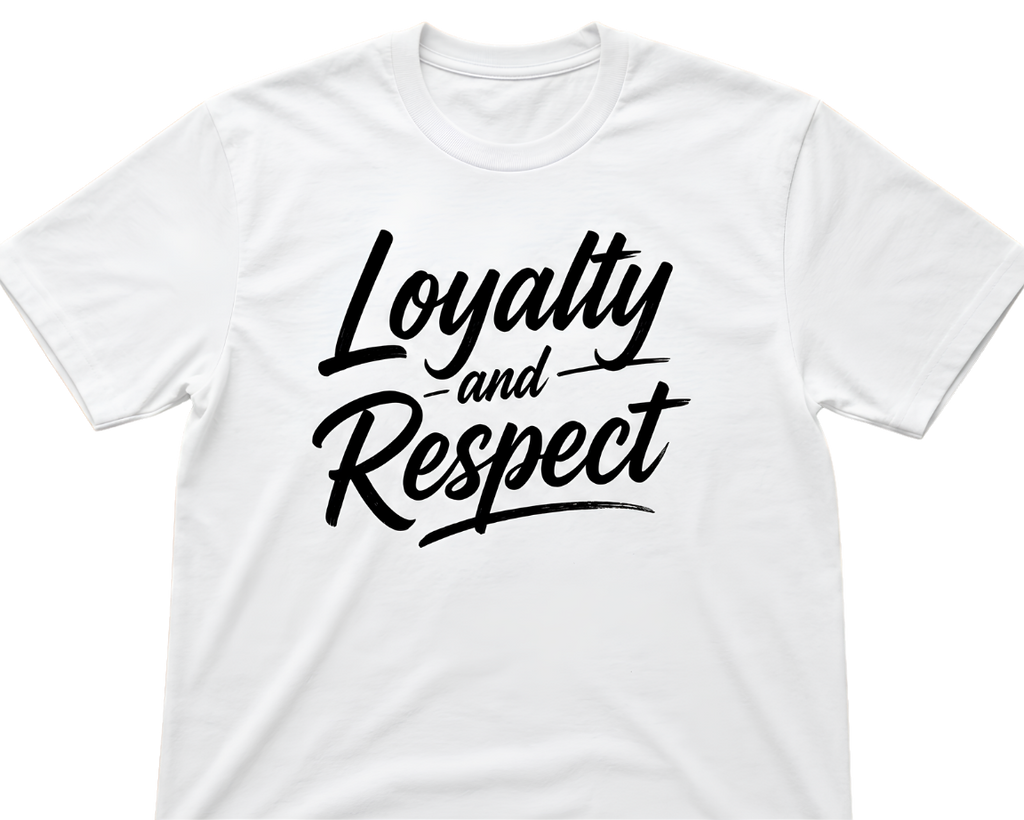 Loyalty and Respect Graphic T-Shirt