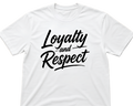 Loyalty and Respect Graphic T-Shirt