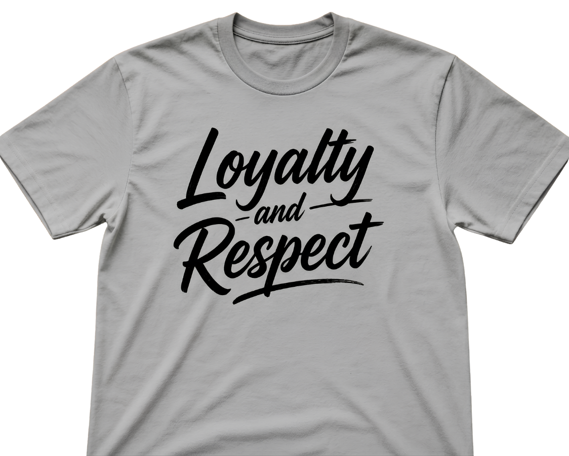 Loyalty and Respect Graphic T-Shirt