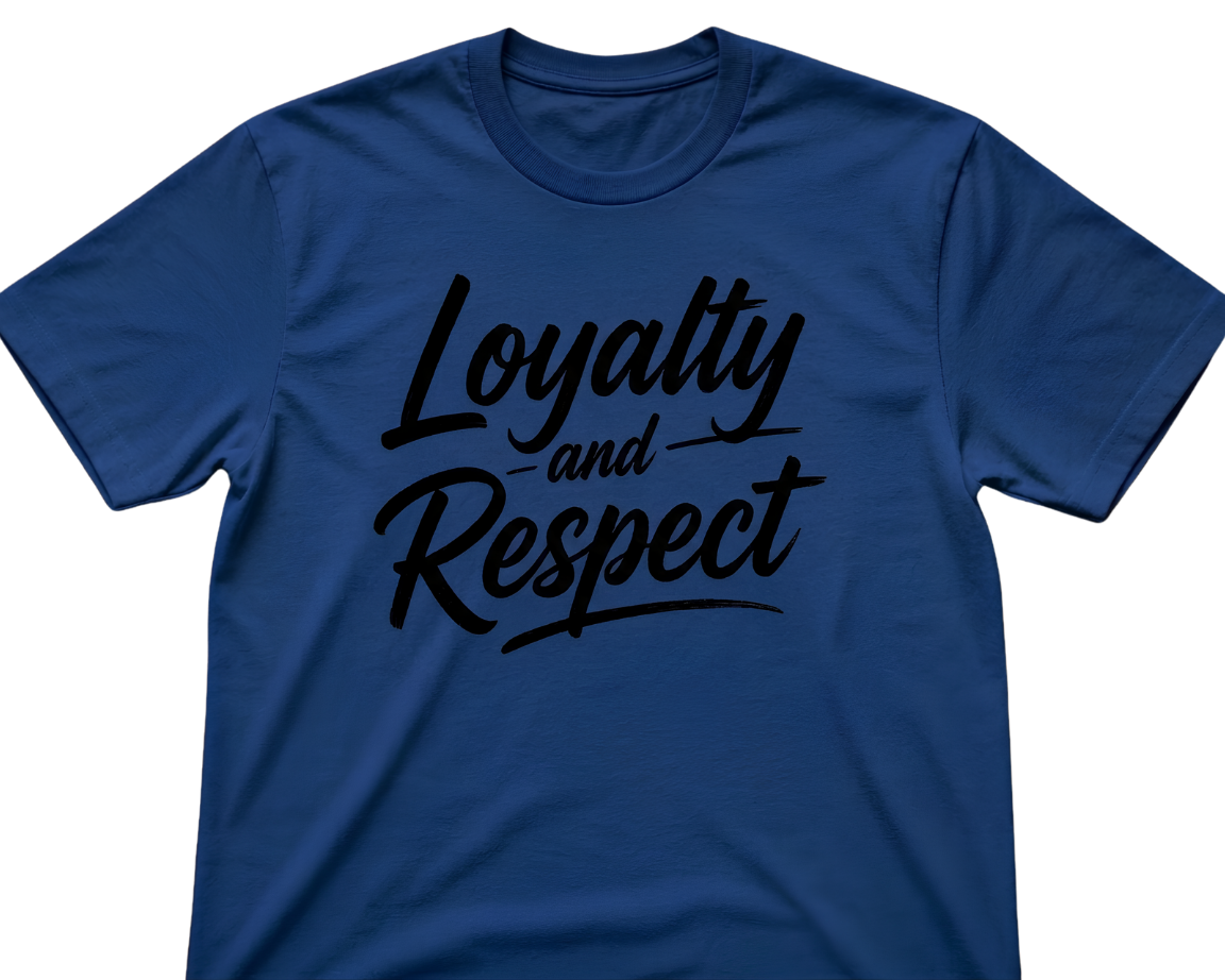 Loyalty and Respect Graphic T-Shirt