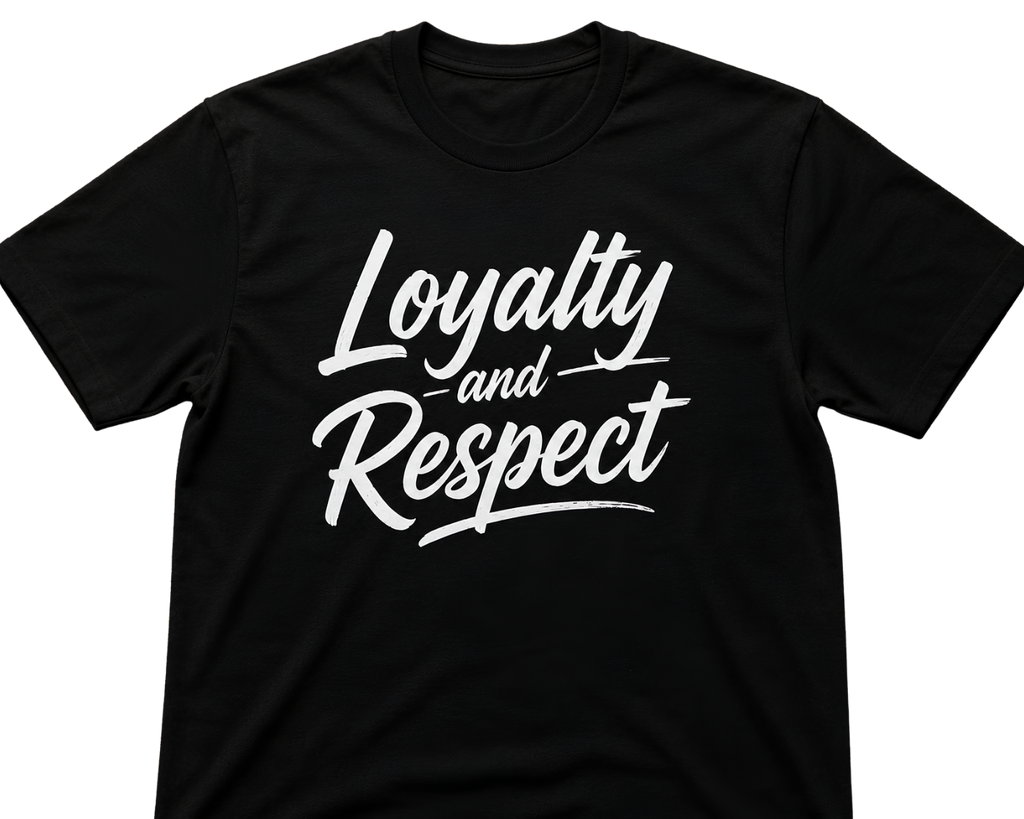 Loyalty and Respect Graphic T-Shirt
