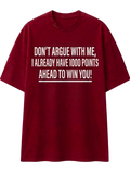 T-Shirt with Maroon Mini Graphic — 'Don't Looked For Me, I Already Found You' Statement Tee