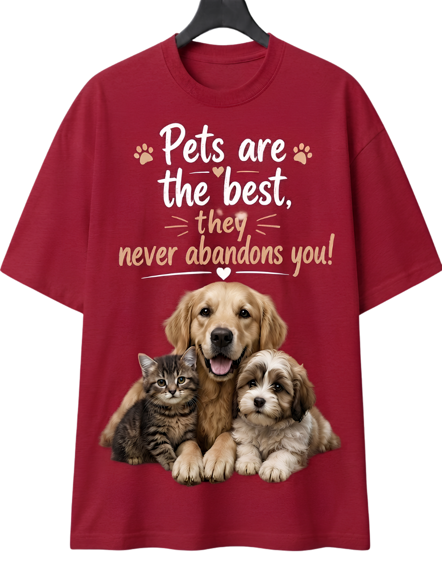Pets Are the Best T‑Shirt — "Pets are the best. They never abandon you!" Dog & Cat Lover Tee