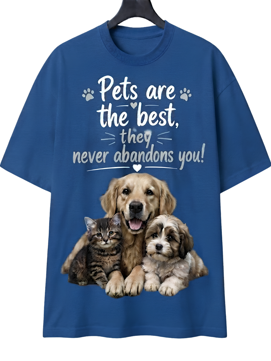 Pets Are the Best T‑Shirt — "Pets are the best. They never abandon you!" Dog & Cat Lover Tee