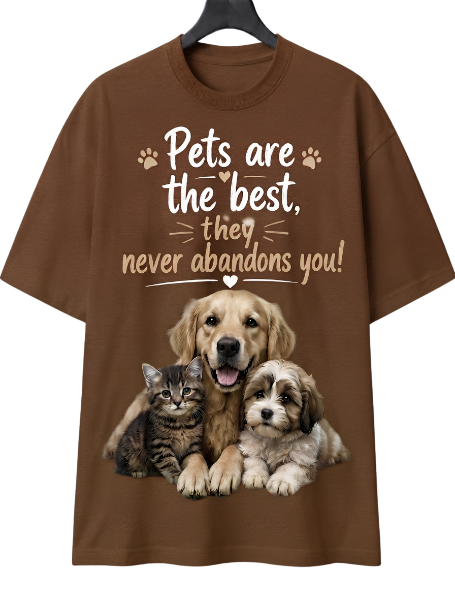 Pets Are the Best T‑Shirt — "Pets are the best. They never abandon you!" Dog & Cat Lover Tee