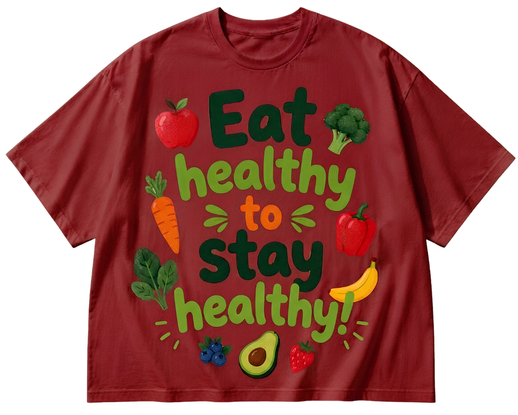 Eat Healthy to Stay Healthy T-Shirt — Healthy Eating Graphic Tee
