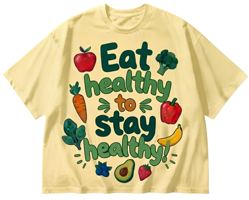 Eat Healthy to Stay Healthy T-Shirt — Healthy Eating Graphic Tee
