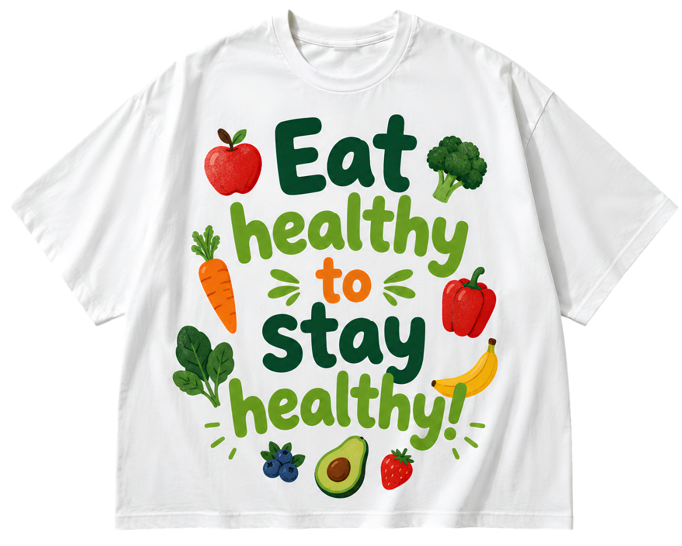 Eat Healthy to Stay Healthy T-Shirt — Healthy Eating Graphic Tee