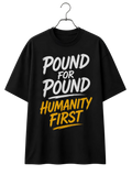 Pound for Pound Humanity First Tee