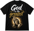 Faith Graphic T-Shirt — "God is the Greatest" Inspirational Christian Tee