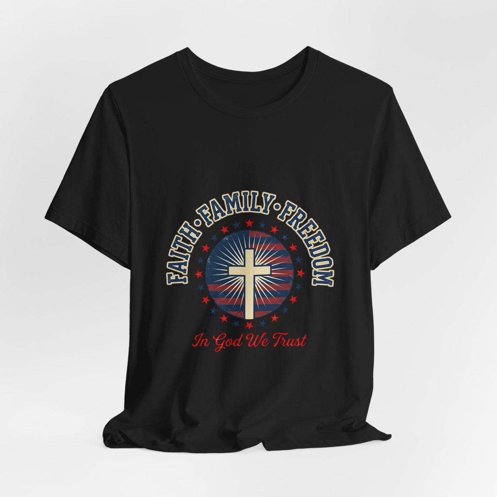 Faith · Family · Freedom T-Shirt | Patriotic Faith-Based July 4th Vintage Americana