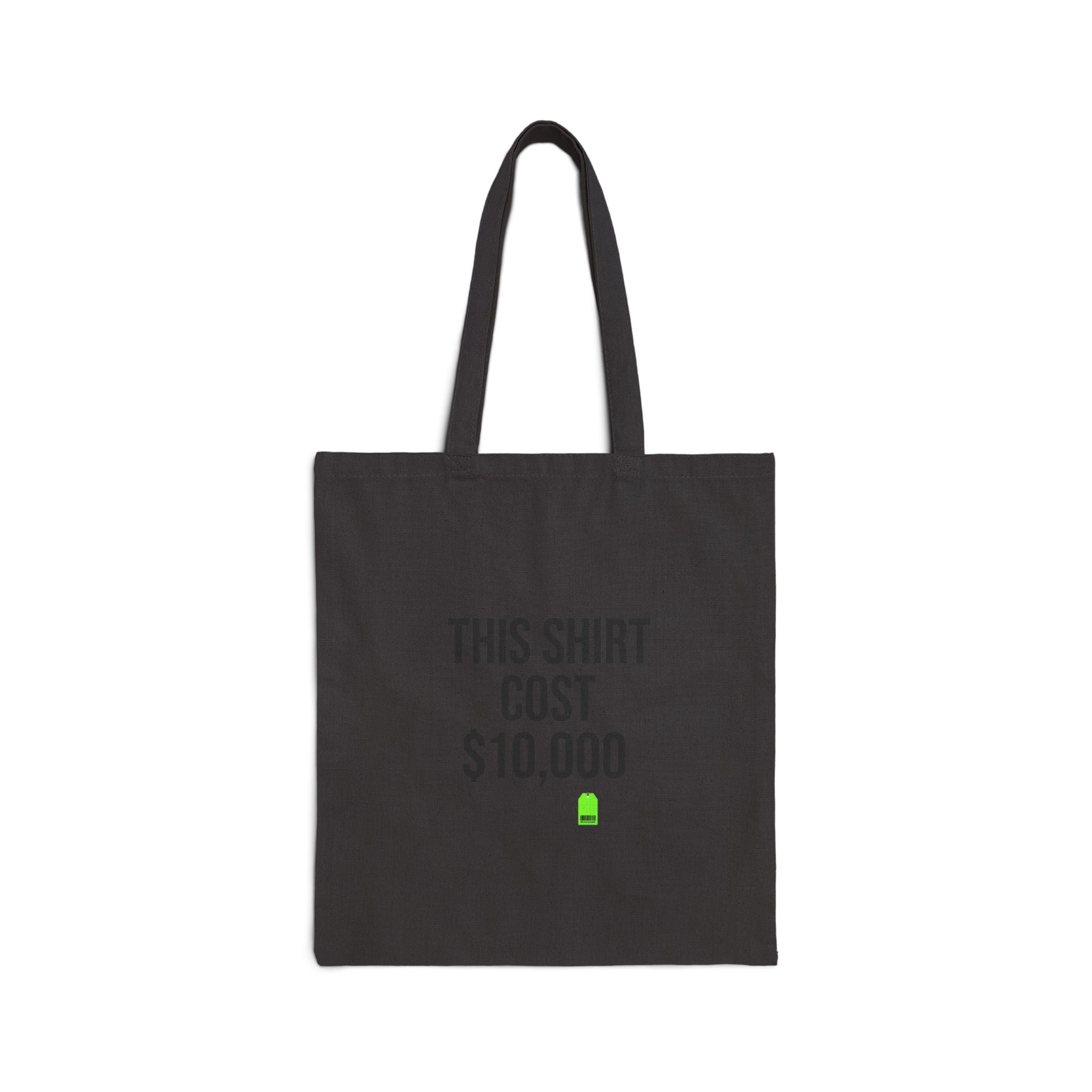 This Shirt Cost 10,000 Tote | ironic meme, money flex