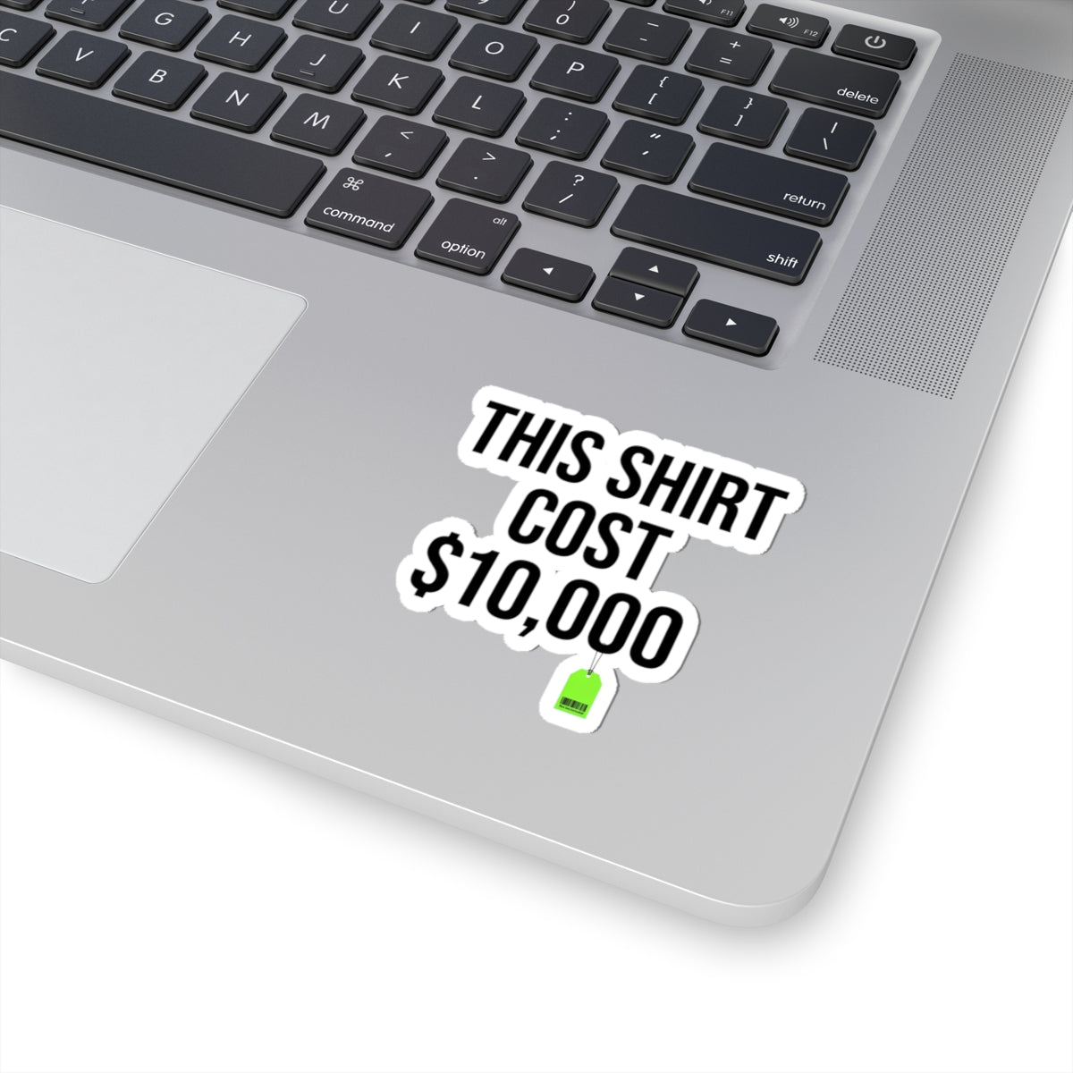 This Shirt Cost 10,000 Sticker | ironic meme, flex money, sarcastic text