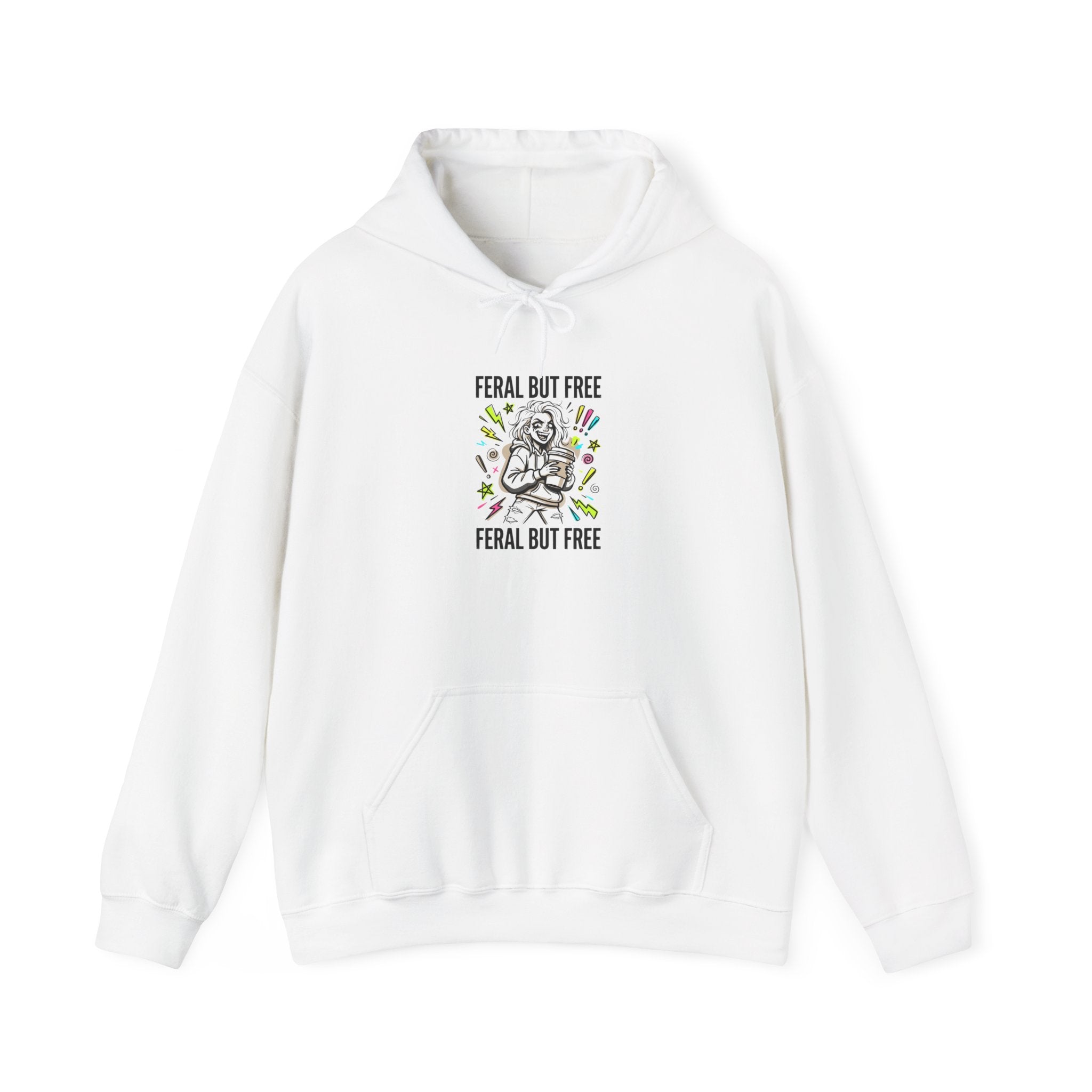 Feral But Free hoodie | feral, chaotic, quirky humor