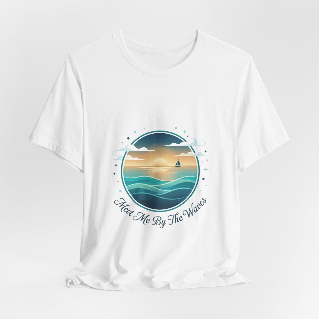 Meet Me By The Waves T-Shirt | coastal aesthetic, sea breeze